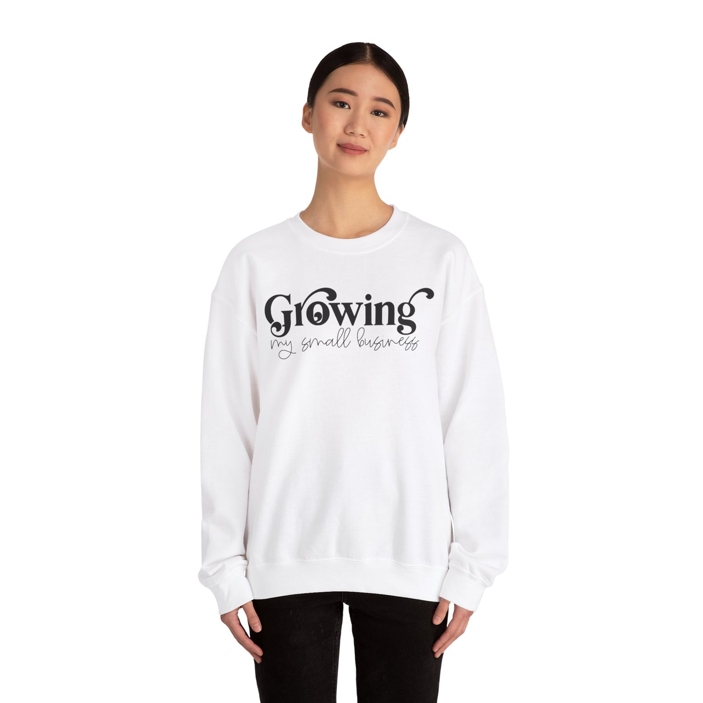 Growing My Small Business Crewneck